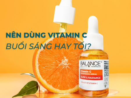 Nên dùng Vitamin C buổi sáng hay tối?